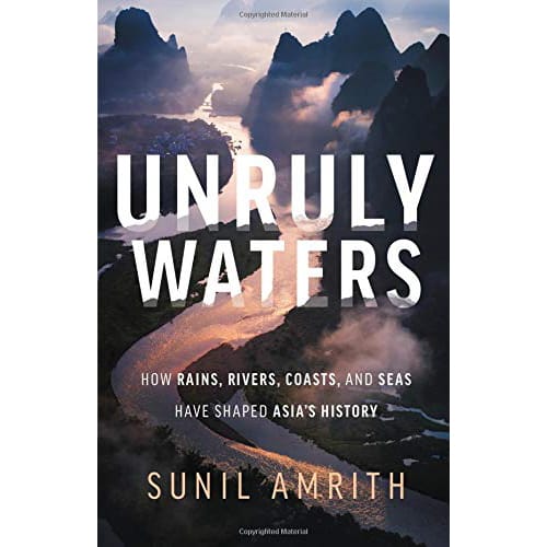 Unruly Waters by Sunil Amrith
