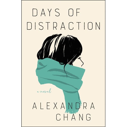 Days of Distraction by Alexandra Chang