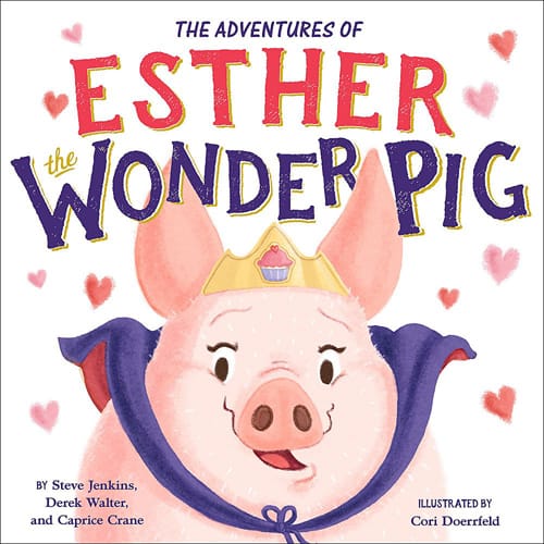 Esther the Wonder Pig by Steve Jenkins & Derek Walter