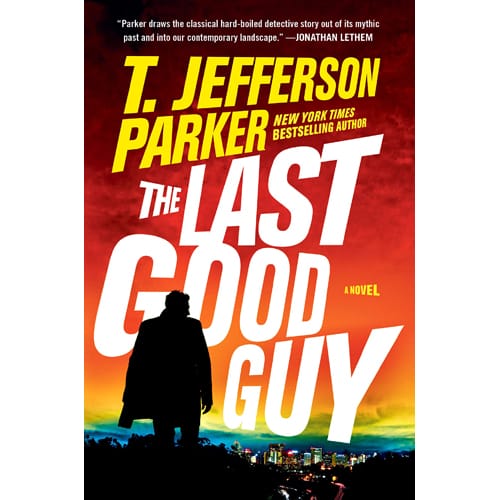 The Last Good Guy by T. Jefferson Parker