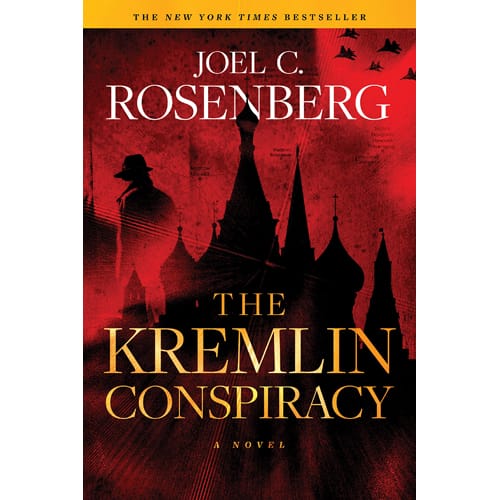 The Kremlin Conspiracy by Joel C. Rosenburg