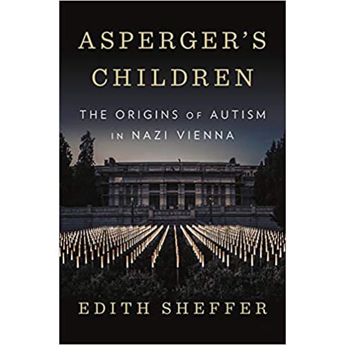 Asperger's Children by Edith Sheffer